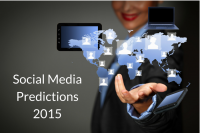 the way forward for Social Media: 25 experts Share Their 2015 Predictions